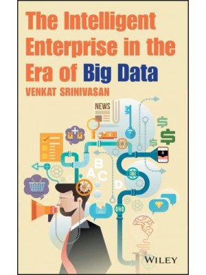 The Intelligent Enterprise in the Era of Big Data