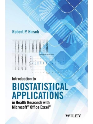 Introduction to Biostatistical Applications in Health Research With Microsoft Office Excel