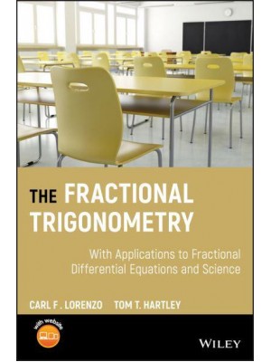Fractional Trigonometry With Applications to Fractional Differential Equations and Science