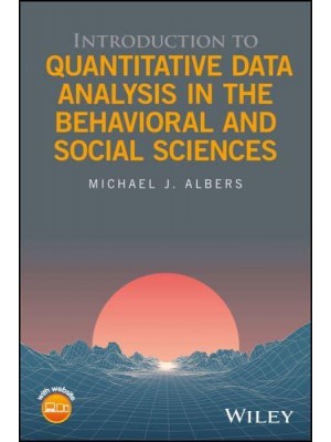 Introduction to Quantitative Data Analysis in the Behavioral and Social Sciences