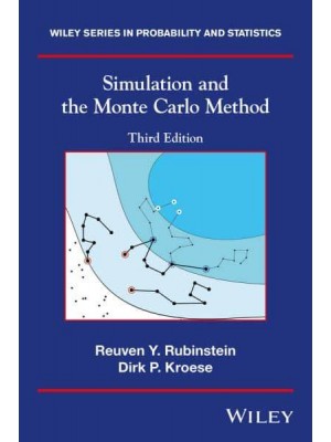 Simulation and the Monte Carlo Method - Wiley Series in Probability and Statistics