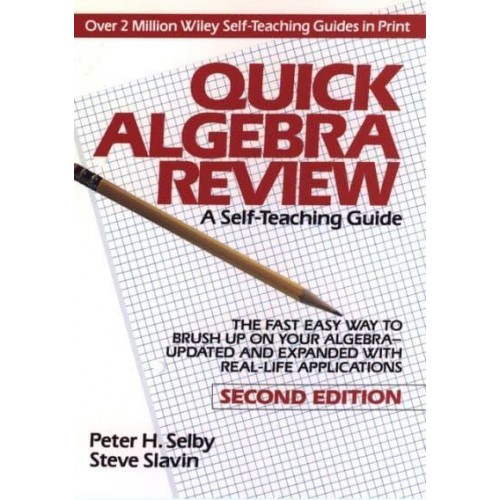 Quick Algebra Review A Self-Teaching Guide - Wiley Self-Teaching Guides