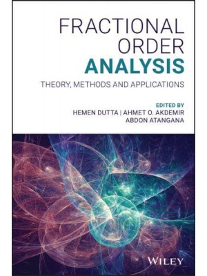 Fractional Order Analysis Theory, Methods and Applications