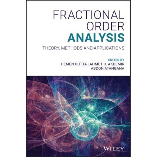 Fractional Order Analysis Theory, Methods and Applications