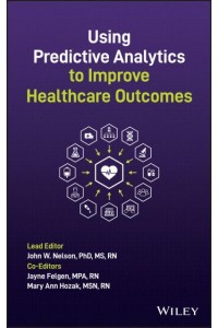 Using Predictive Analytics to Improve Healthcare Outcomes