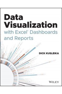 Data Visualization With Excel Dashboards and Reports