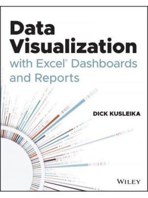Data Visualization With Excel Dashboards and Reports