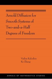 Arnold Diffusion for Smooth Systems of Two and a Half Degrees of Freedom - Annals of Mathematics Studies