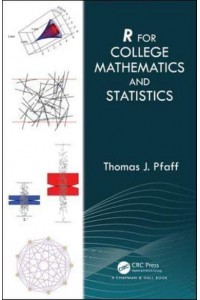 R for College Mathematics and Statistics