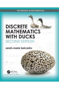 Discrete Mathematics With Ducks - Textbooks in Mathematics