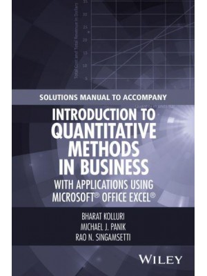 Solutions Manual to Accompany Introduction to Quantitative Methods in Business
