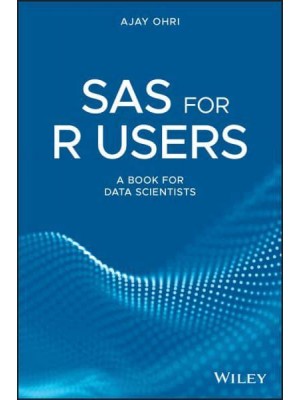 SAS for R Users A Book for Data Scientists