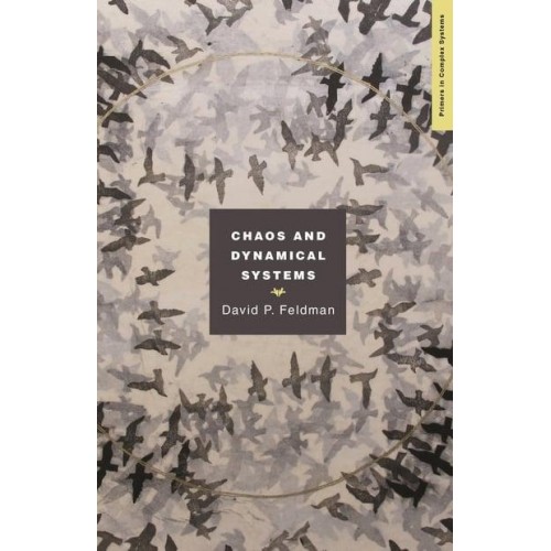 Chaos and Dynamical Systems - Primers in Complex Systems