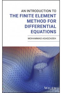 An Introduction to the Finite Element Method for Differential Equations