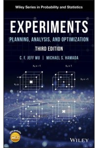 Experiments Planning, Analysis and Parameter Design Optimization - Wiley Series in Probability and Statistics