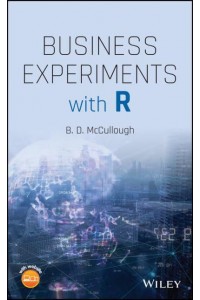 Business Experiments With R