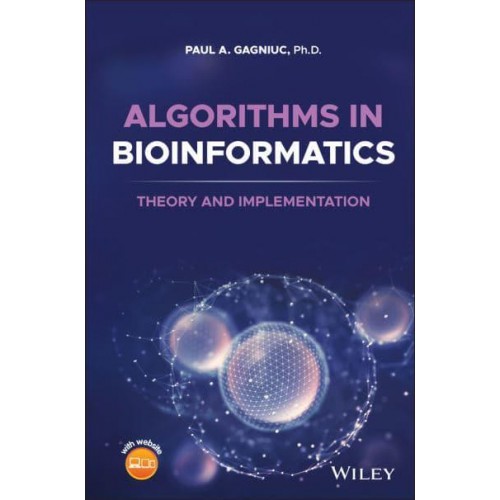 Algorithms in Bioinformatics Theory and Implementation