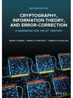 Cryptography, Information Theory, and Error-Correction A Handbook for the 21st Century