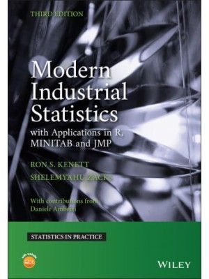 Modern Industrial Statistics With Applications in R, MINITAB and JMP - Statistics in Practice