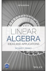Linear Algebra Ideas and Applications