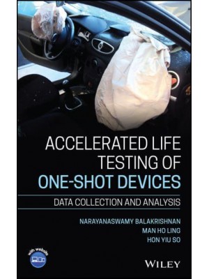 Accelerated Life Testing of One-Shot Devices Data Collection and Analysis