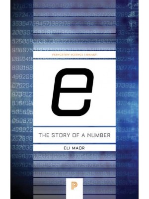 E The Story of a Number - Princeton Science Library