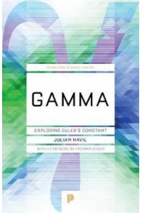 Gamma Exploring Euler's Constant - Princeton Science Library