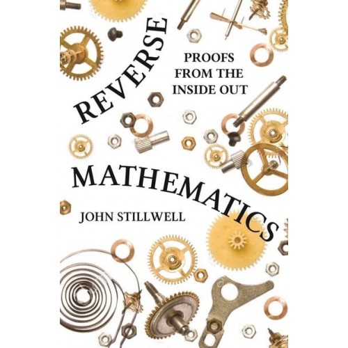 Reverse Mathematics Proofs from the Inside Out