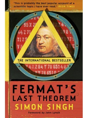 Fermat's Last Theorem The Story of a Riddle That Confounded the World's Greatest Minds for 358 Years