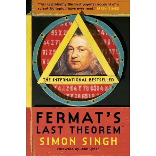 Fermat's Last Theorem The Story of a Riddle That Confounded the World's Greatest Minds for 358 Years