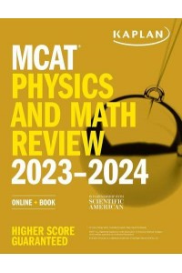 MCAT Physics and Math Review 2023-2024 - Kaplan Test Prep