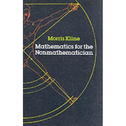 Mathematics for the Nonmathematician - Dover Books on Mathematics