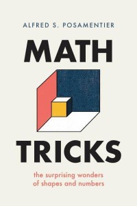 Math Tricks The Surprising Wonders of Shapes and Numbers