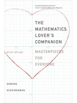 The Mathematics Lover's Companion Masterpieces for Everyone