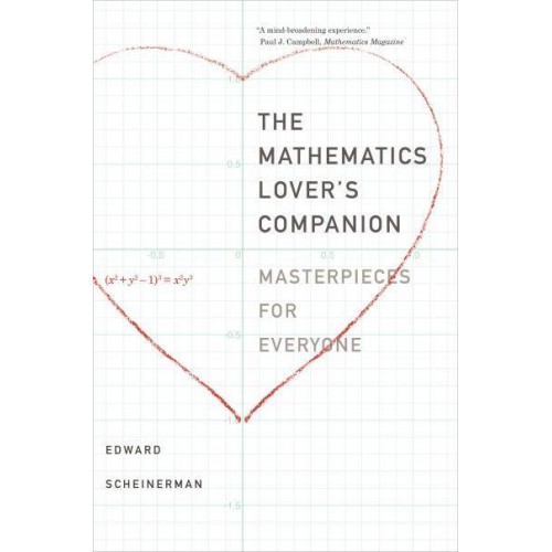 The Mathematics Lover's Companion Masterpieces for Everyone