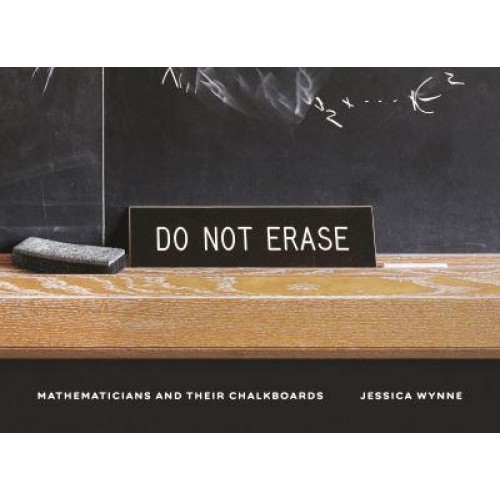 Do Not Erase Mathematicians and Their Chalkboards