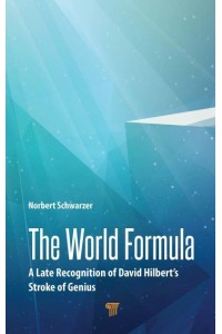 The World Formula: A Late Recognition of David Hilbert's Stroke of Genius