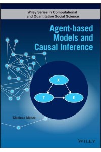 Agent-Based Models and Causal Inference - Wiley Series in Computational and Quantitative Social Science