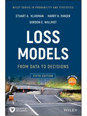 Loss Models From Data to Decisions - Wiley Series in Probability and Statistics