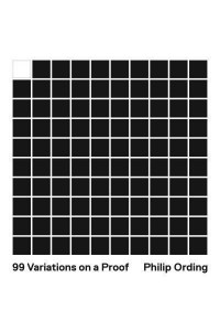 99 Variations on a Proof