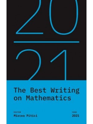 The Best Writing on Mathematics 2021 - The Best Writing on Mathematics