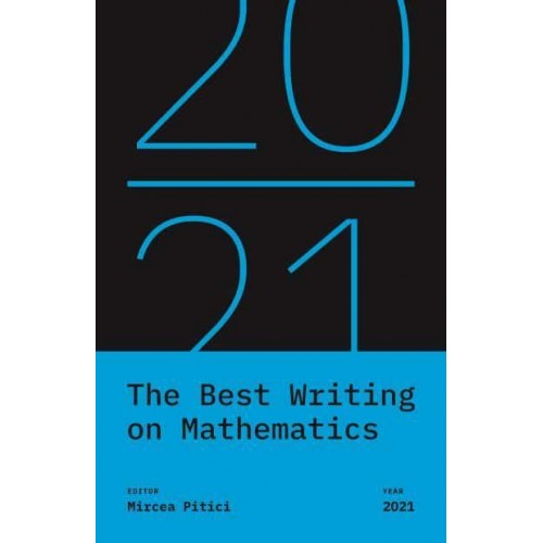 The Best Writing on Mathematics 2021 - The Best Writing on Mathematics