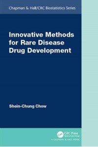 Innovative Methods for Rare Disease Drug Development - Chapman & Hall/CRC Biostatistics Series