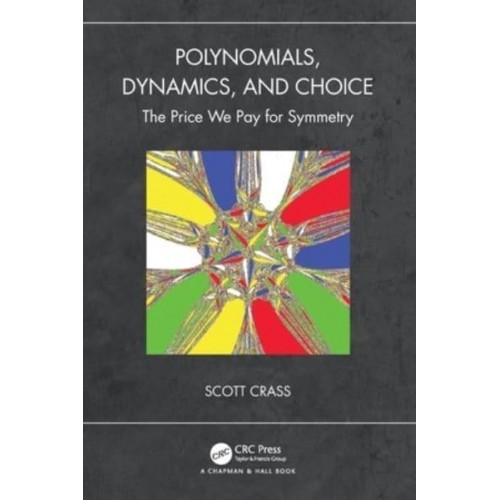 Polynomials, Dynamics, and Choice: The Price We Pay for Symmetry