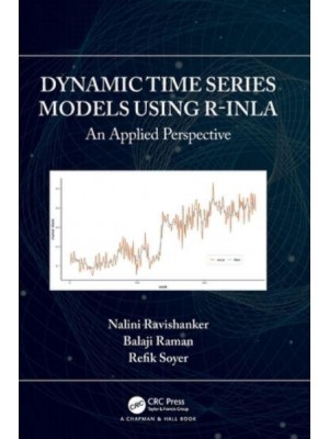 Dynamic Time Series Models using R-INLA: An Applied Perspective