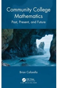 Community College Mathematics: Past, Present, and Future