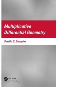 Multiplicative Differential Geometry