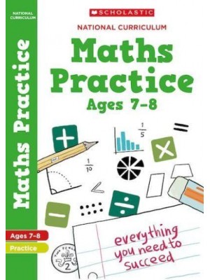 National Curriculum Maths. Practice Book for Year 3 - 100 Maths Practice Activities