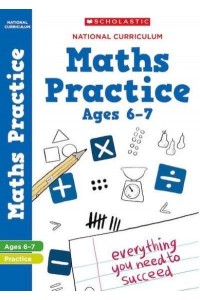 National Curriculum Maths. Practice Book for Year 2 - 100 Maths Practice Activities