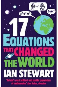 Seventeen Equations That Changed the World